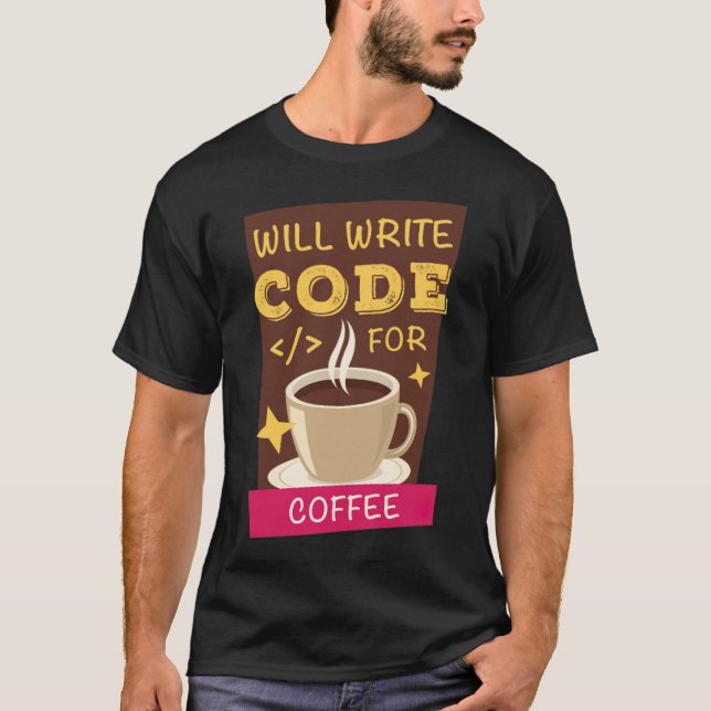 T-shirt Will Write Code For escalade café bean (Devant)