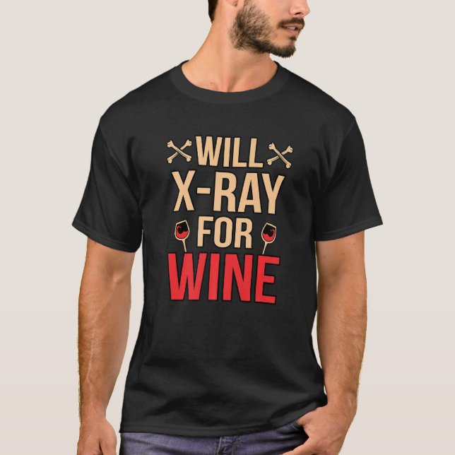 T-shirt Will Xray Pour Radiologiste Vin Technicien En Radi (Devant)