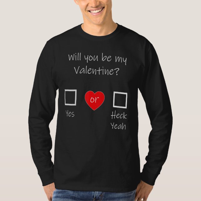 T-shirt Will you be my Valentine (Devant)