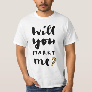 T-shirt Will you marry