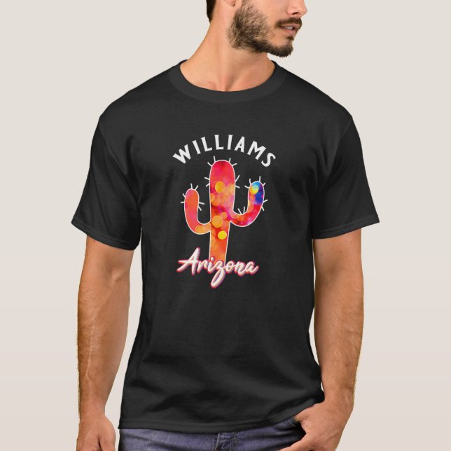 T-shirt WILLIAMS ARIZONA Cactus Cacti Desert Souvenir (Devant)