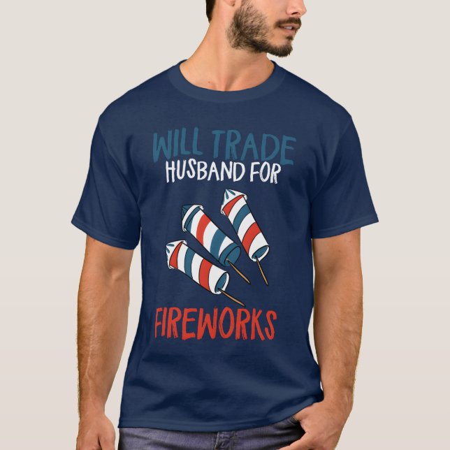 T-shirt Willrade Husband For Fireworks Funny 4th Of July f (Devant)