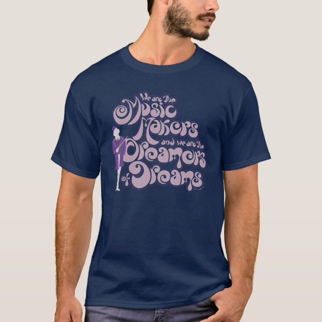T-shirt Willy Wonka - Les créateurs de musique, les rêveur (Devant)
