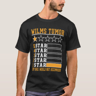 T-shirt Wilms tumeur très mauvais ne recommanderait pas po