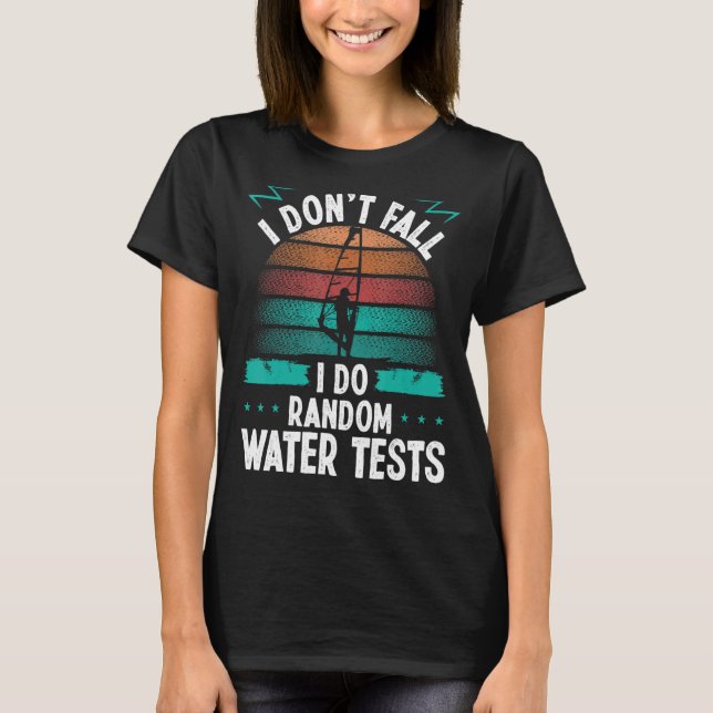 T-shirt Windsurfer Random Water Tests Humour Windsurf (Devant)