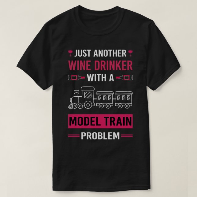T-shirt Wine Drinker Modèle Train Trains Chemin de fer (Design devant)