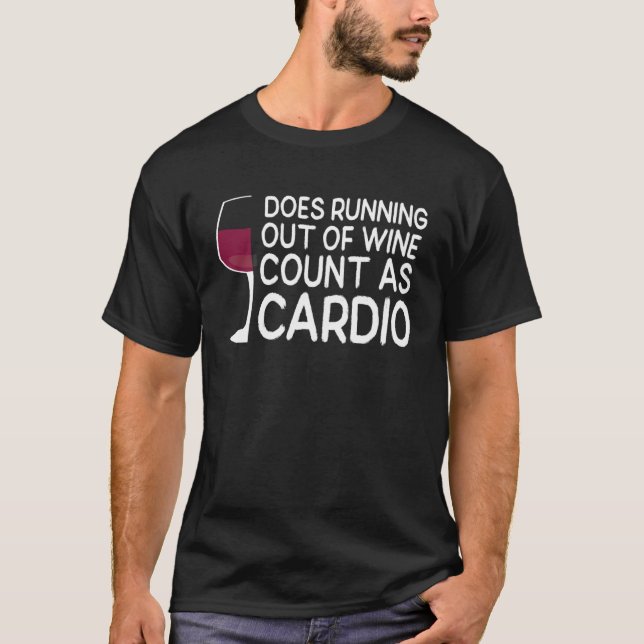T-shirt Wine Glass Does Running Out Of Wine Count As Cardi (Devant)