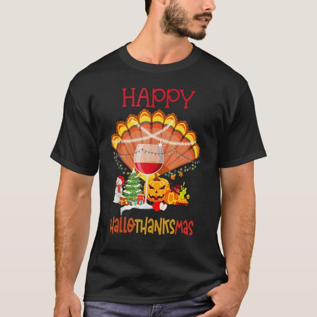 T-shirt Wine Glass Thankgiving Happy Hallothanksmas (Devant)