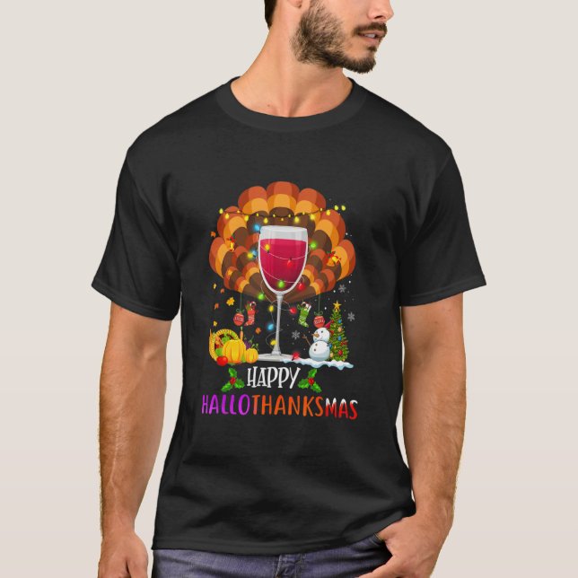 T-shirt Wine Glass Thankgiving   Wine Happy Hallothanksmas (Devant)