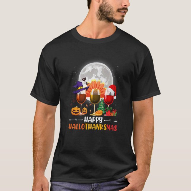 T-shirt Wine Glass Thankgiving  Wine Happy Hallothanksmas  (Devant)