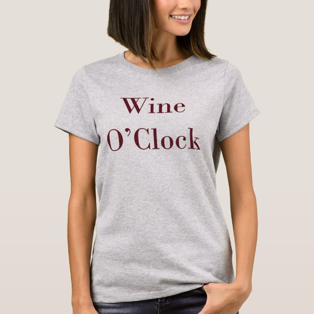 T-shirt Wine O'Clock (Devant)