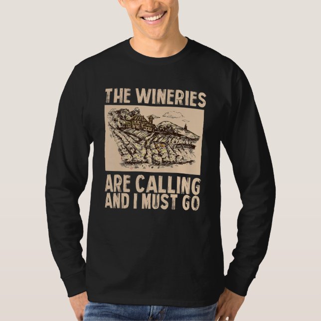 T-shirt Wine The Wineries Are Calling And I Must Go Wine (Devant)