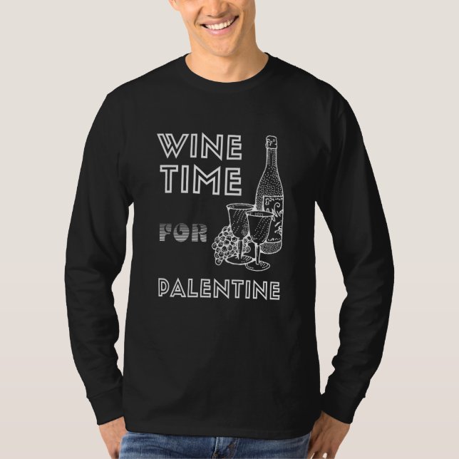 T-shirt Wine Time For Palentine February Pals (Devant)