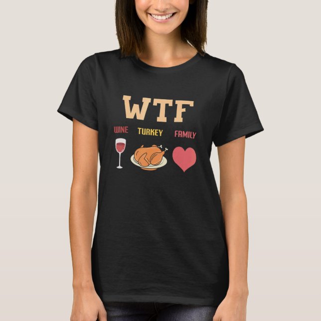 T-shirt Wine Turkey Family Dinner Matching Thanksgiving Tu (Devant)