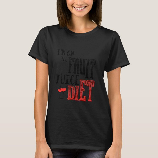 T-shirt Winelover Je Suis Sur Le Jus De Fruit Diet Vin Fes (Devant)