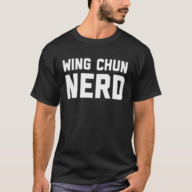 T-shirt Wing Chun Chinois Nerd Kung Fu Dit Citation Phras (Devant)