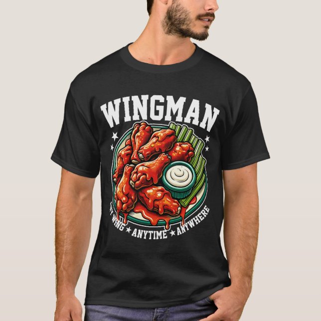 T-shirt Wingman Wings N'Importe Où Ami Foodie Drôle (Devant)