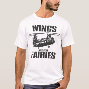 T-shirt Wings Are For Fairies Pilote d'hélicoptère Chinook