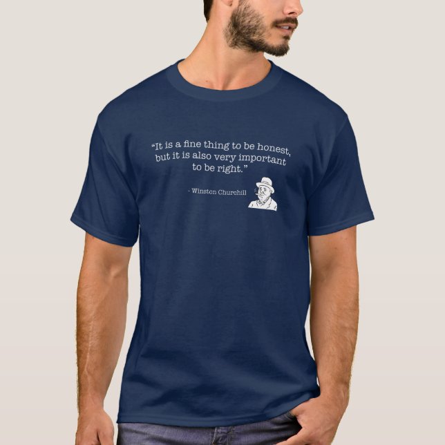T-shirt Winston Churchill Cite : Important d'avoir raison (Devant)