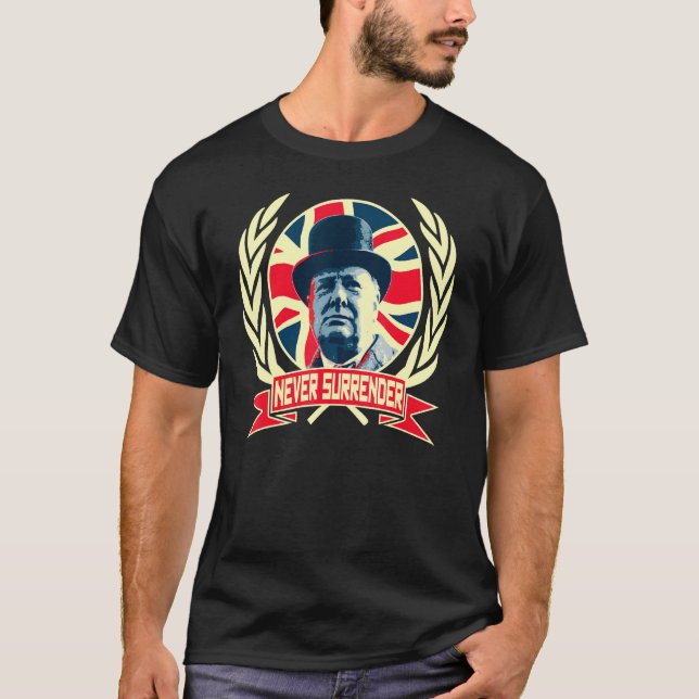 T-shirt Winston Churchill Never Surrender British Pride (Devant)