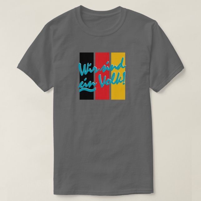 T-SHIRT WIR SIND EIN VOLK ! (Design devant)