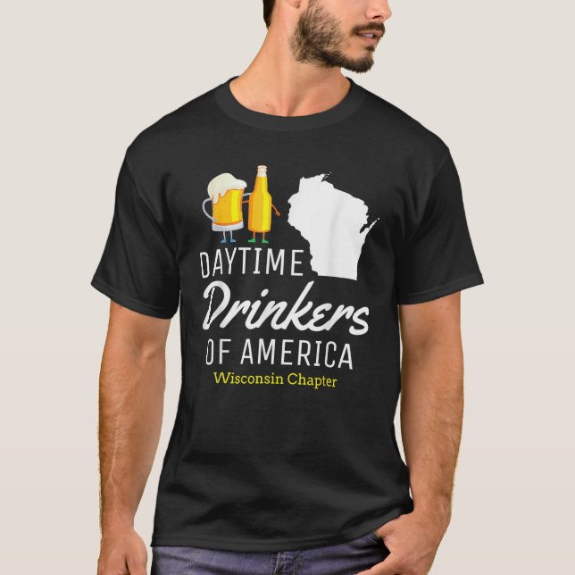 T-shirt Wisconsin American Day Boire une bière amusante Bo (Devant)