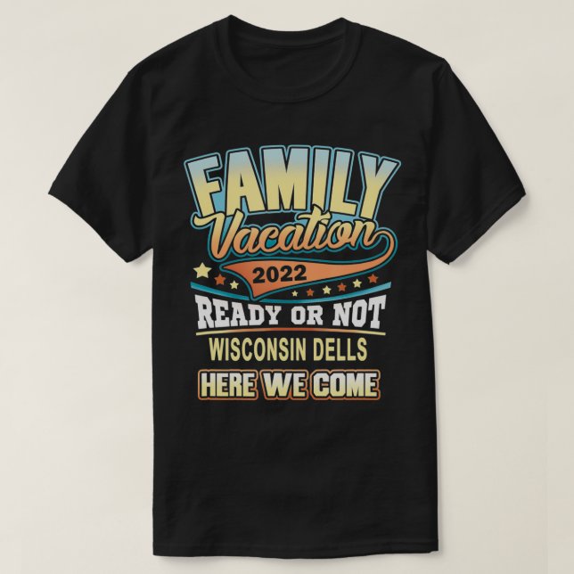 T-shirt Wisconsin Dells Meilleur Vacances Familiales 2022 (Design devant)