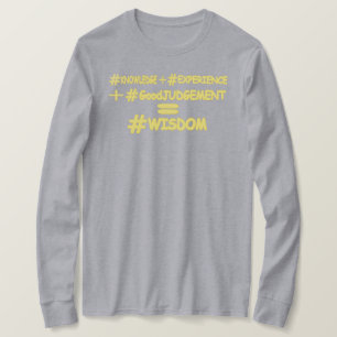 T-shirt "WISDOM EQUATION" Mignonne Expression Design. Comm