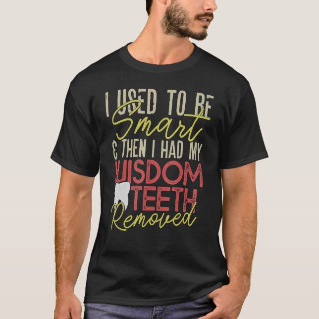 T-shirt Wisdom Teeth Removal  Recovery (Devant)