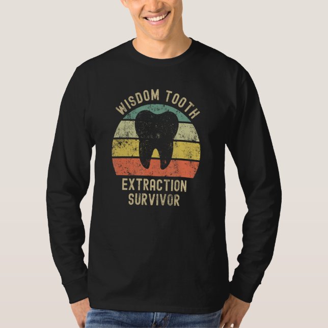 T-shirt Wisdom Tooth Extraction Survivor Dentist Orthodont (Devant)