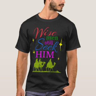 T-shirt Wise Men Cherche Toujours Il Christian Christmas G