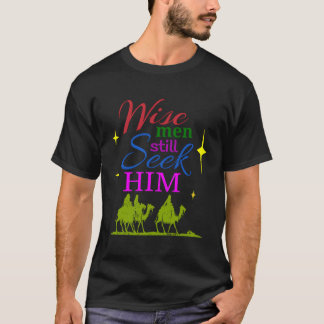 T-shirt Wise Men Cherche Toujours Il Christian Christmas G