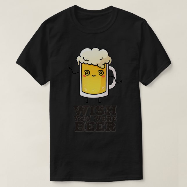 T-shirt Wish you were beer (23)  (Design devant)