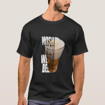 Wish You Were Beer" Funny Drinking Pun Design