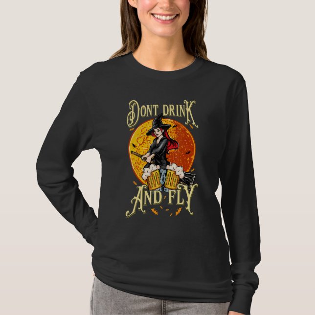 T-shirt Witch Halloween Party Motif Don't Drink And Fly 3 (Devant)
