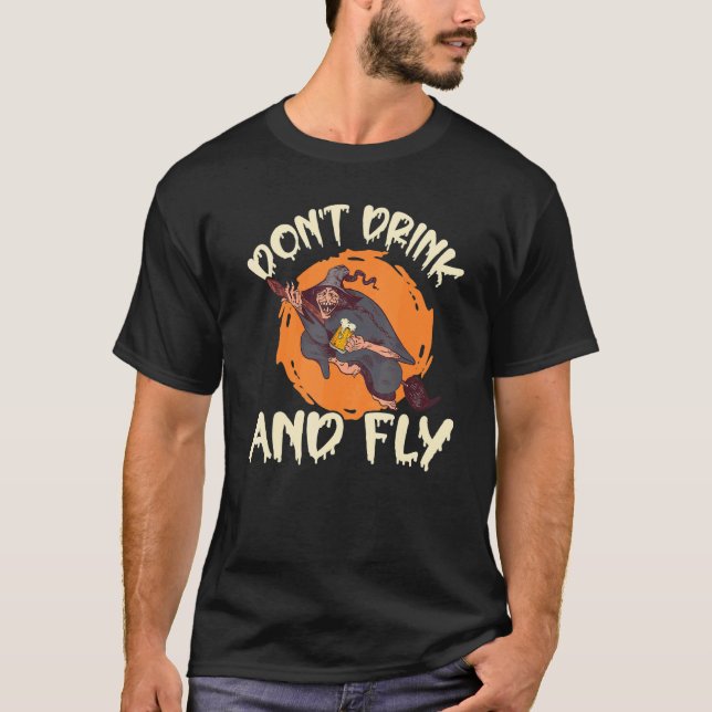 T-shirt Witch Halloween Party Motif Don't Drink And Fly 4 (Devant)