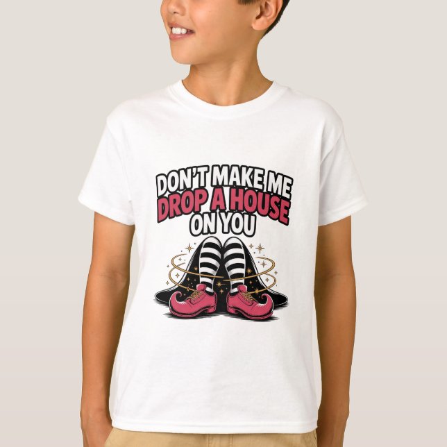 T-shirt Witch Legs – Drop a House Funny Halloween Quote (Devant)