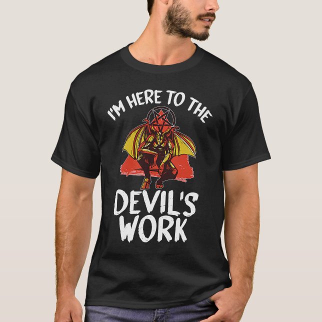 T-shirt Witchcraft satanic Je suis ici au travail du diabl (Devant)