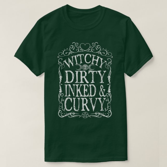 T-shirt Witchy Dirty Enked & Curvy (Design devant)