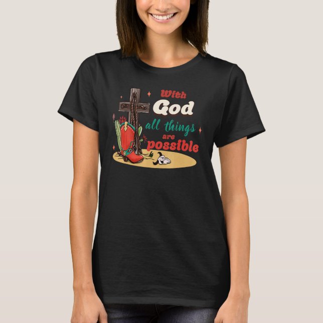 T-shirt With God All Things Are Possible Christmas Country (Devant)