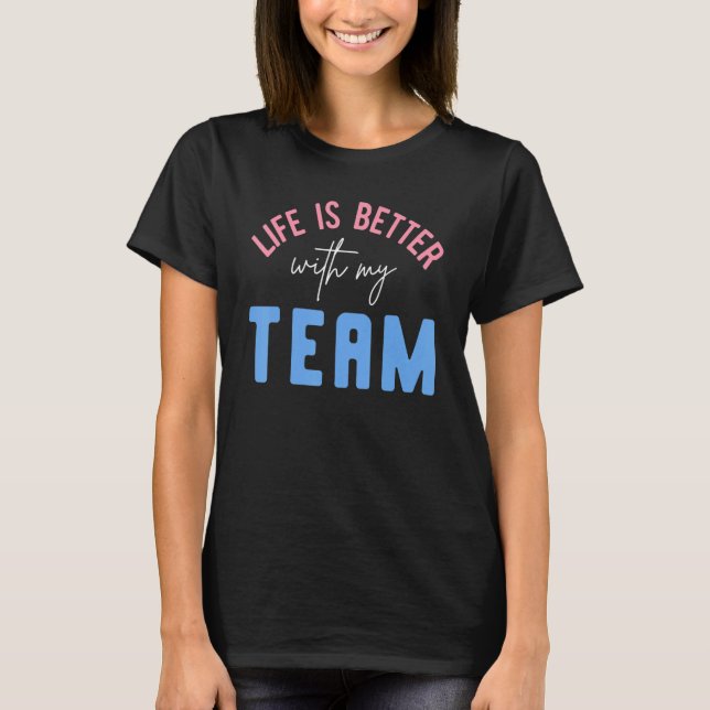 T-shirt With My Team Motivation Inspirational Cute (Devant)