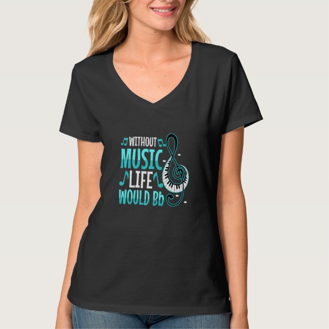 T-shirt Without Music Life Would B Flat (Devant)