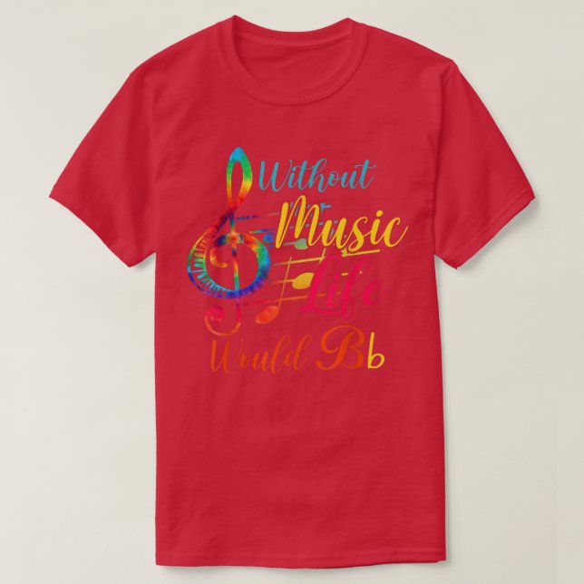 T-shirt Without Music Life Would B Flat II - Funny Music  (Design devant)