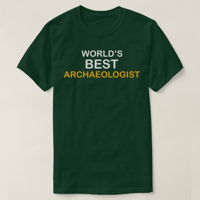 T-shirt Witty Archaeology Archaeologist (Design devant)