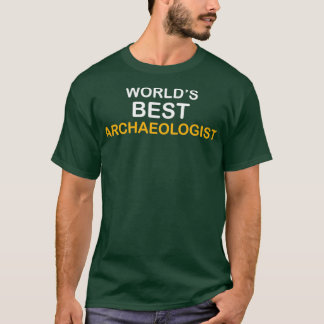 T-shirt Witty Archaeology Archaeologist