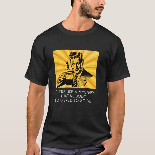 T-shirt Witty Enigma Personne n'a résolu l'Humour de mème (Devant)