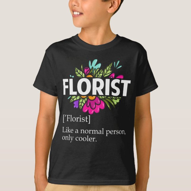 T-shirt Witty Florist Dit Flower Gardening Humour (Devant)