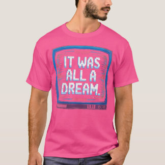 T-shirt Wo C'Était Un Dream Rap 1990S Hip hop De Musique