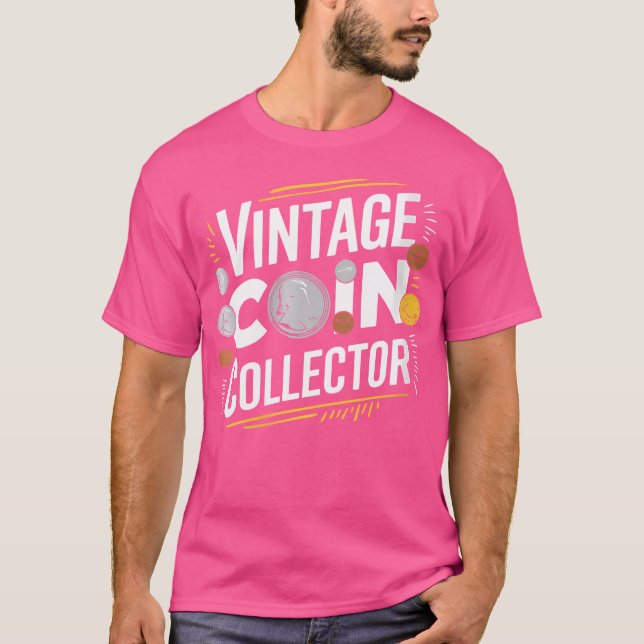T-shirt Wo Coin Collector Coin Collecting And Numismatist (Devant)