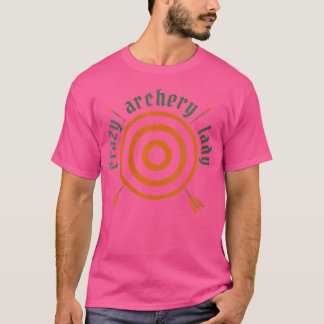 T-shirt Wo Fou Tir À L'Arc Dame Bogenschtzen Recurve Bow T